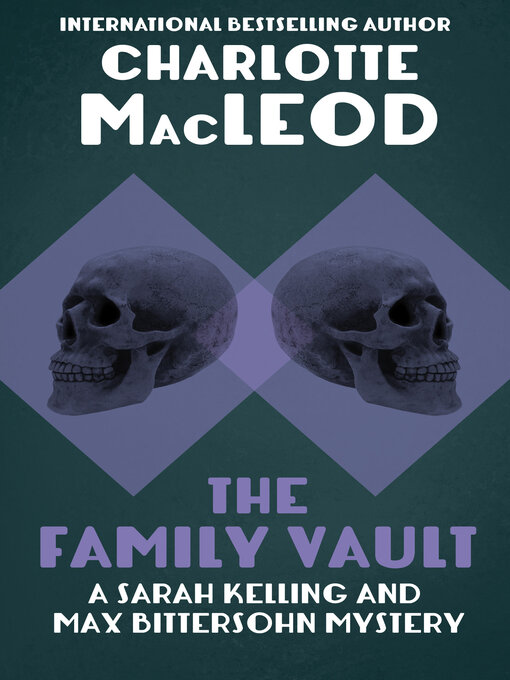 Title details for Family Vault by Charlotte MacLeod - Wait list